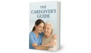 The Caregiver’s Guide